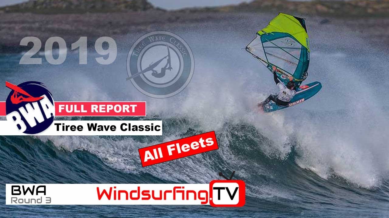 FULL Report - Tiree Wave Classic 2019 - All Fleets
