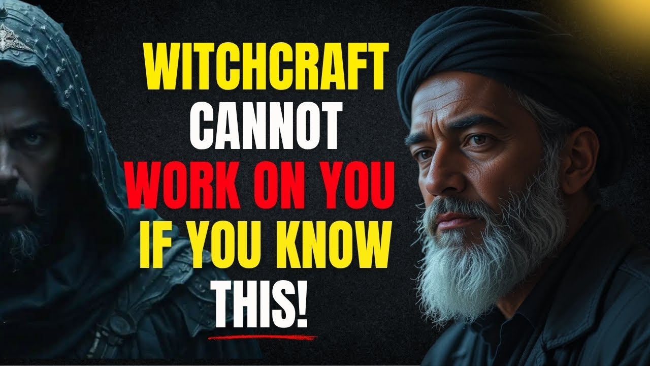 Witchcraft Can’t Harm You If You Follow These 7 Things | GLORIOUS ISLAM