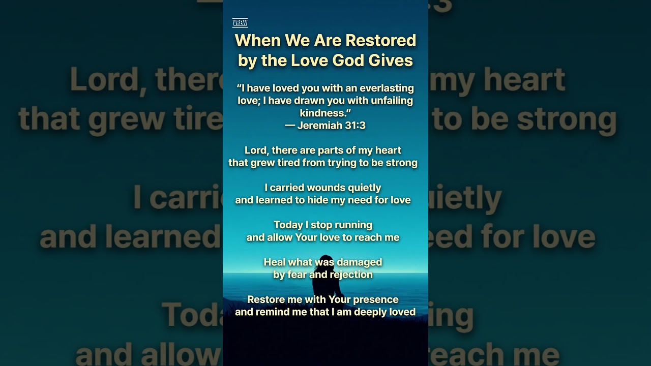 💛 When We Are Restored by the Love God Gives 🌿