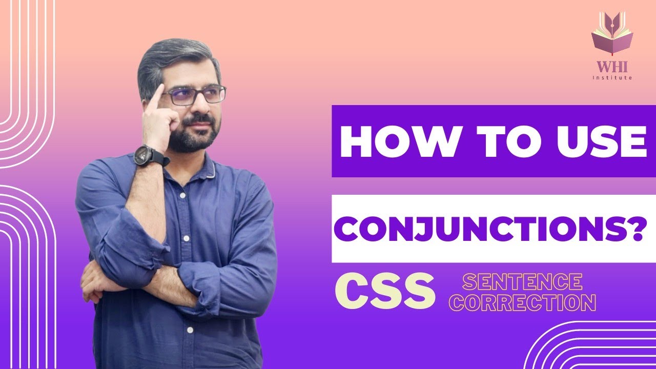 Correlative Conjunctions | CSS Sentence Correction | Using Conjunctions Correctly | CSP Waqar | WHI
