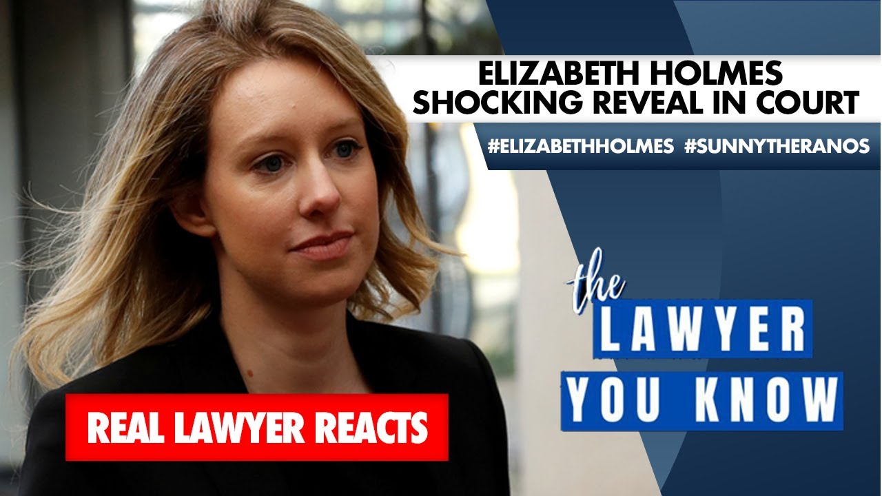 Real Lawyer Reaction: Elizabeth Holmes Shocking Reveal In Court