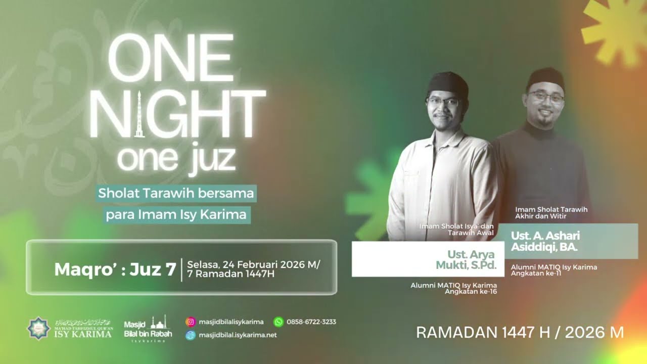 One Night One Juz 7 - Ust. Arya Mukti, S.Pd. & Ust. A. Ashari Asiddiqi, BA.