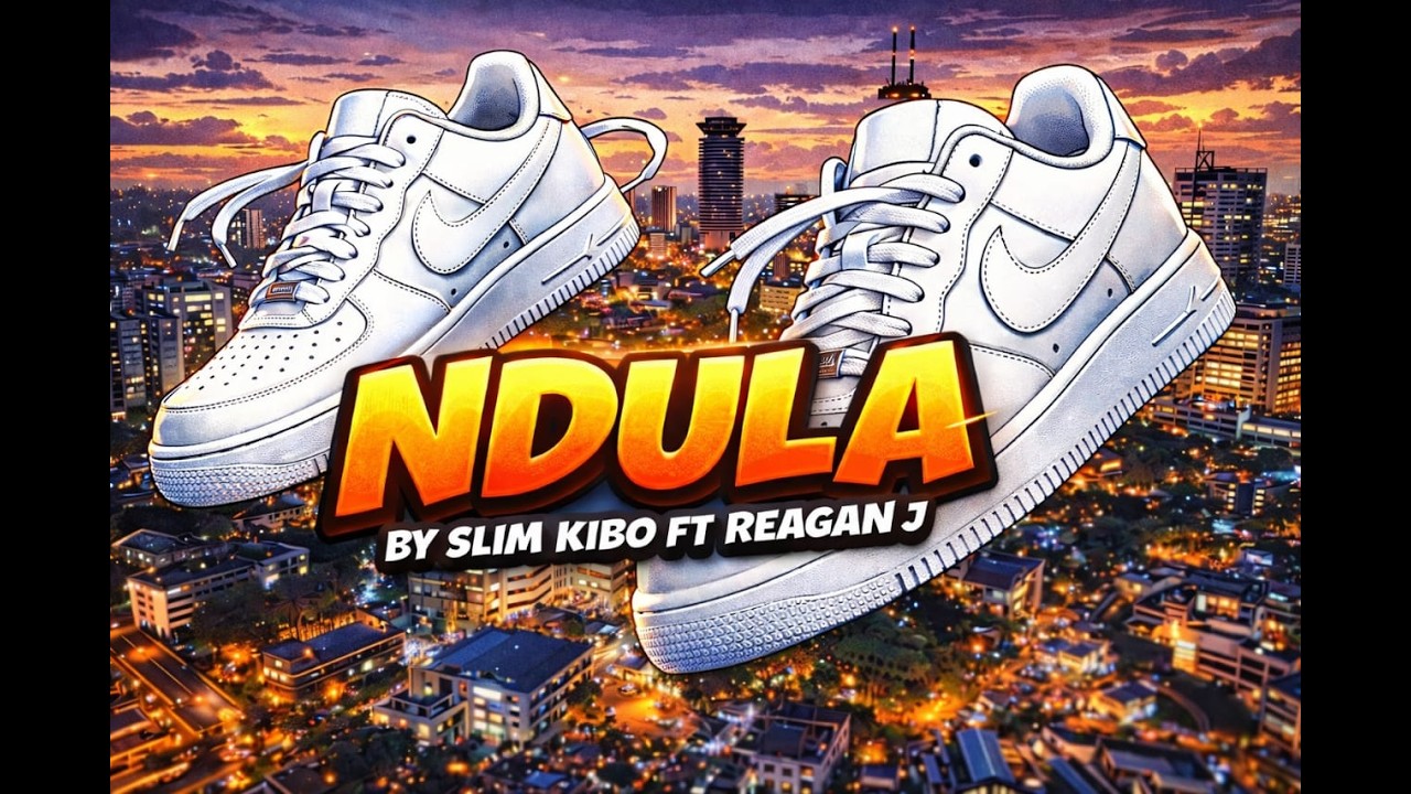 NDULA(shoe anthem) by SLIM KIBO FT REAGAN JUMA ( officials music video)