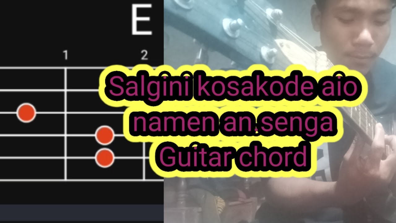 Salgini kosakode aio nemen an.senga Guitar chord