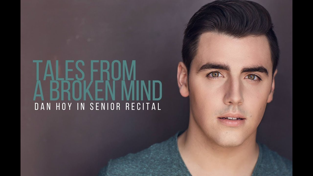 I Miss the Mountains-- Dan Hoy-- Tales from a Broken Mind (Senior Recital 2017)