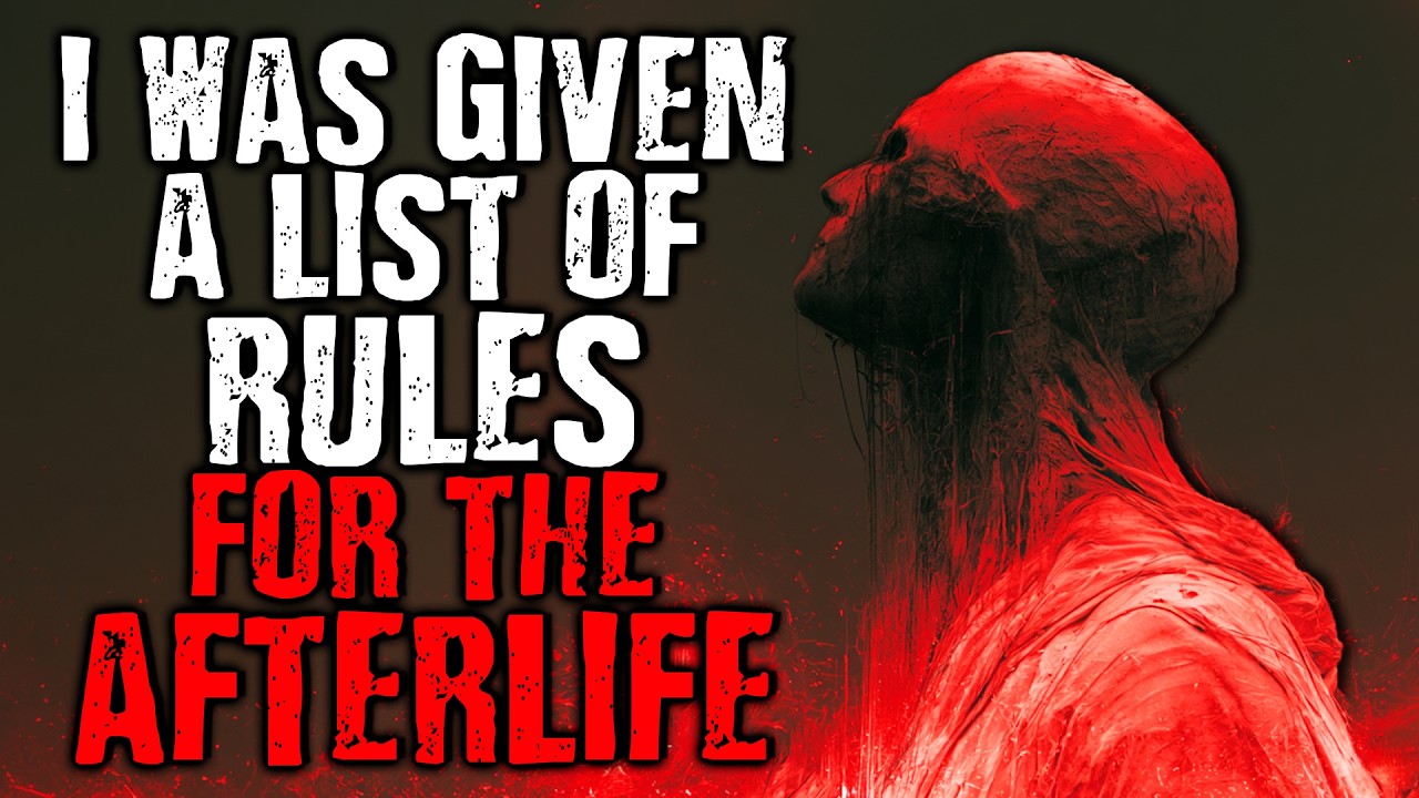 I Was Given a List of Rules For The Afterlife (Full Story) | Scary Stories from The Internet