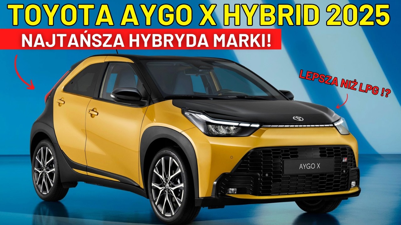 TOYOTA AYGO X HYBRID 2025 - NAJTAŃSZA HYBRYDA MARKI