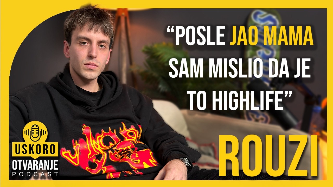 Podkast Uskoro Otvaranje | ROUZI - E036