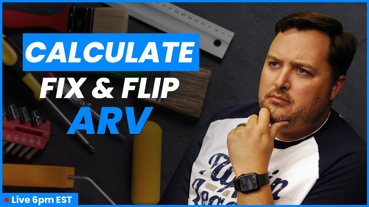 How to Reliably Calculate Your Fix & Flip's After Repair Value