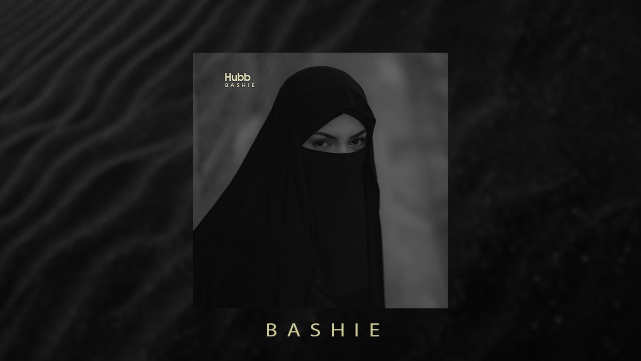 Bashie - Hubb (Original Arabic Mix)