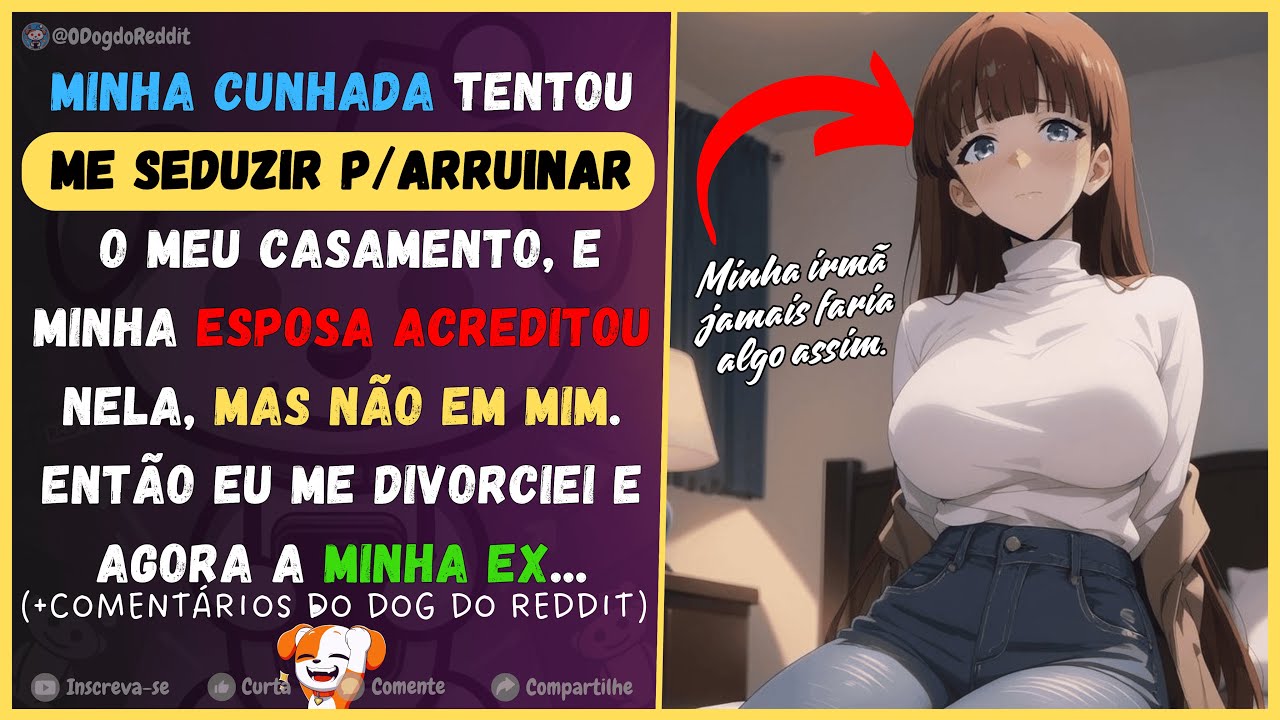 Minha cunhada tentou me seduzir para arruinar o meu casamento. Esposa acreditou nela e não em mim.