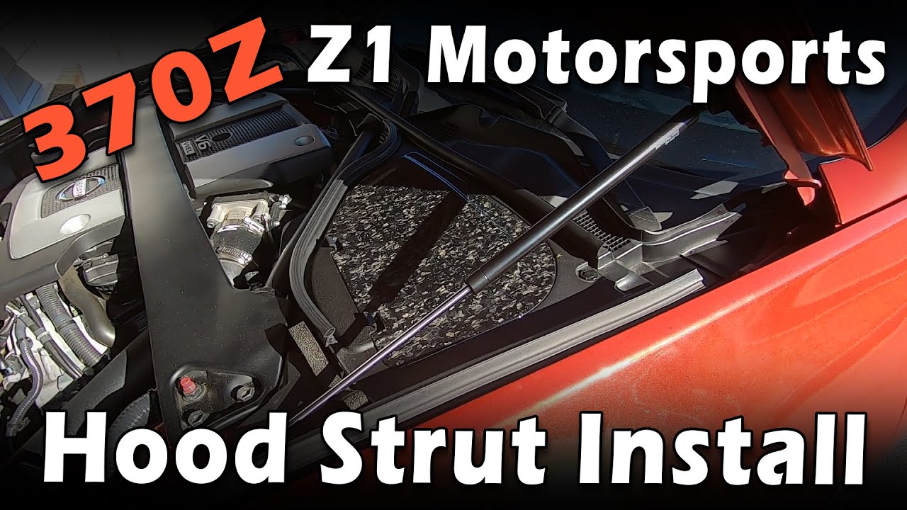 Nissan 370Z / Z1 Motorsports DIY Hood Strut install