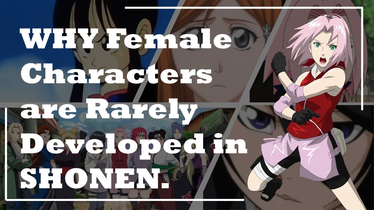 FEMALE CHARACTERS IN SHONEN | Why they're not developed