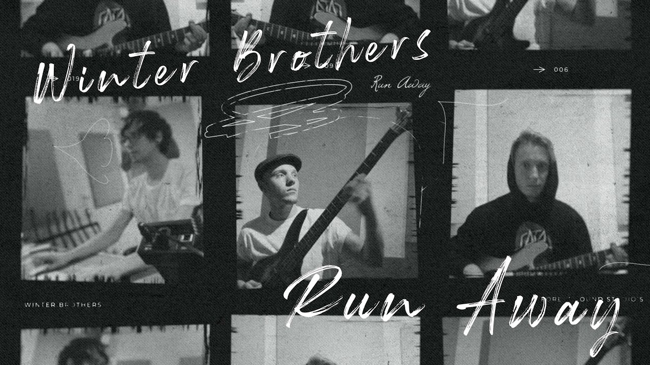 Winter Brothers - Run Away