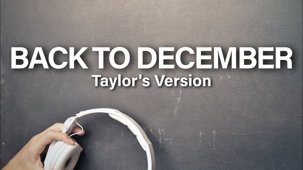 Taylor Swift - Back To December (Taylor's Version) (Lyric Video)