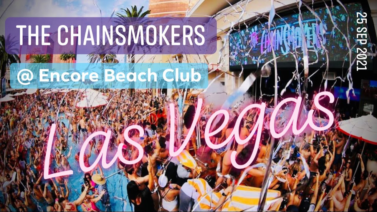 The Chainsmokers в Encore Beach Club Las Vegas — 25 сентября 2021 г. — Лучшие вечеринки у бассейн...
