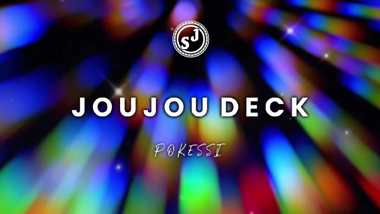 JOUJOU DECK - POKESSI 