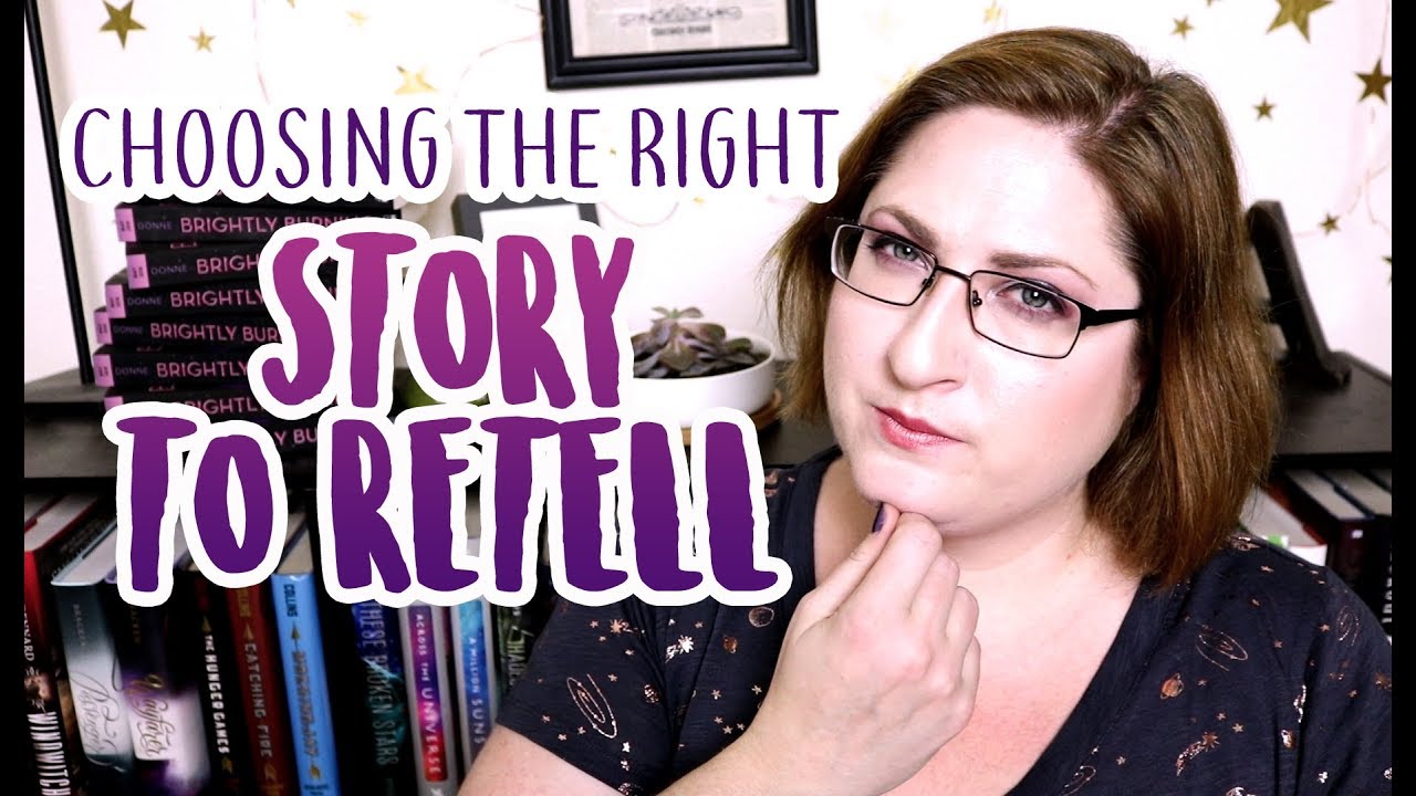 Choosing the Right Story for Your Retelling