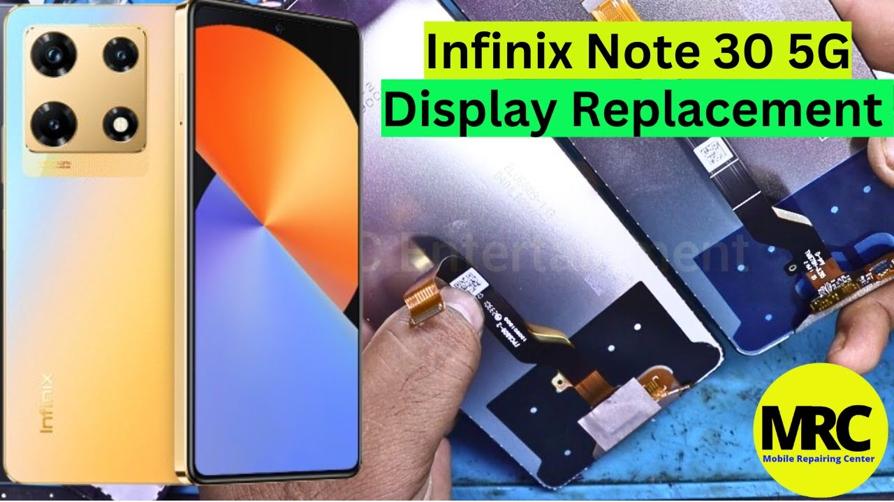 Infinix Note 30 5G Display Replacement And Price | Infinix Mobile Display Replacement