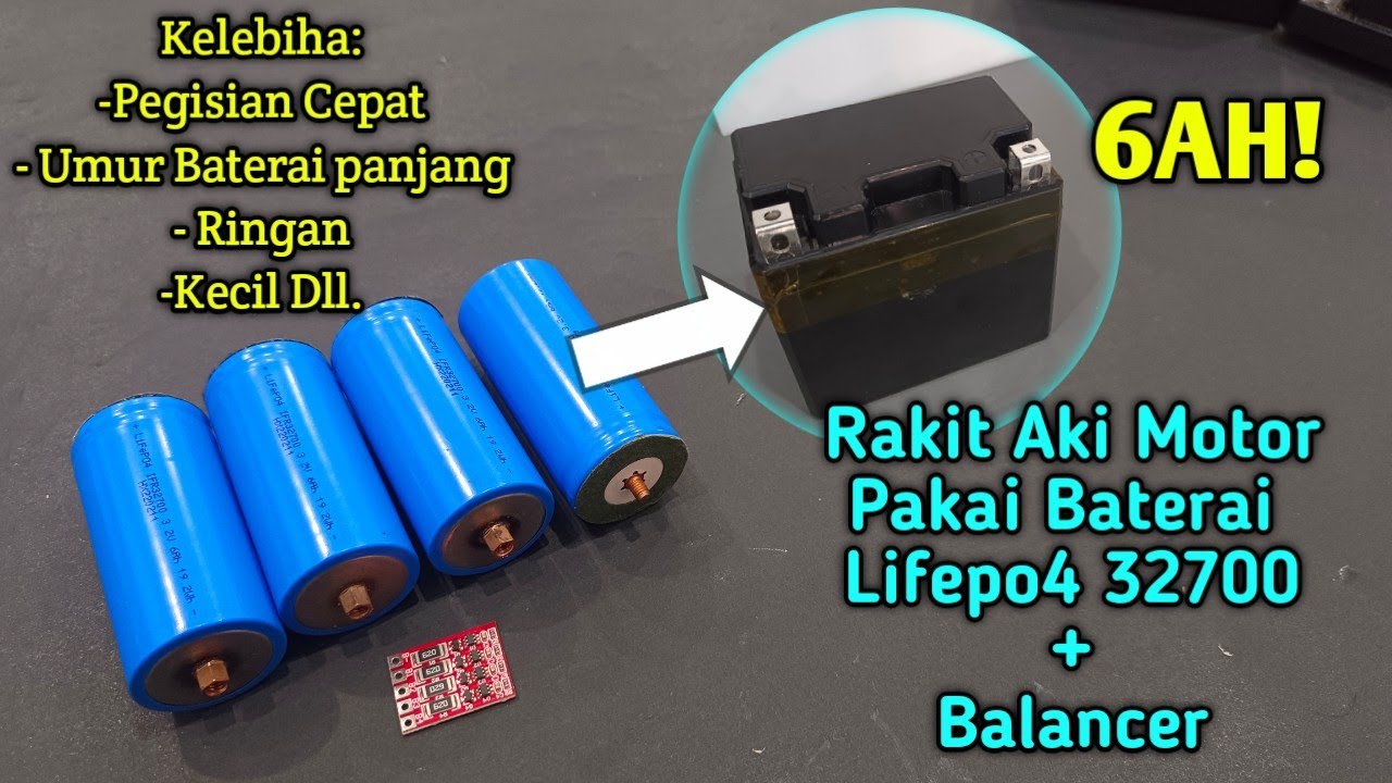 Rakit Aki Motor Lithium Lifepo4 32700+Balancer
