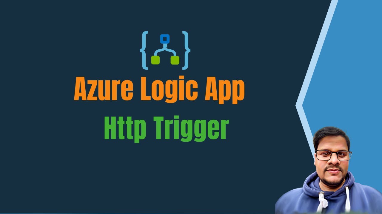 08. Using Logicapp Http Trigger | Http trigger with Logic App | Triggers with Logicapp