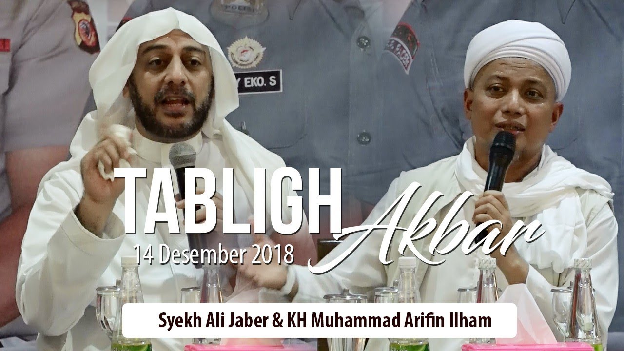 Tabligh Akbar bersama Syekh Ali Jaber & KH. Muhammad Arifin Ilham di Masjid Az-Zikra Sentul-Bogor
