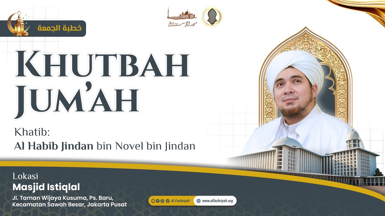 🔴LIVE RELAY KHUTBAH JUM'AT AL HABIB JINDAN | MASJID ISTIQLAL  | Jum'at, 27 Februari 2026