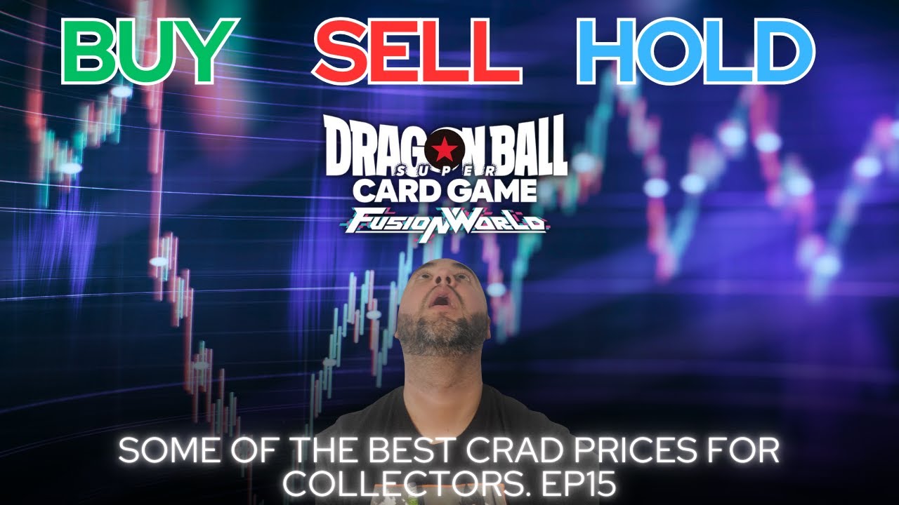 Dragon Ball Super Fusion World Buy Sell or Hold