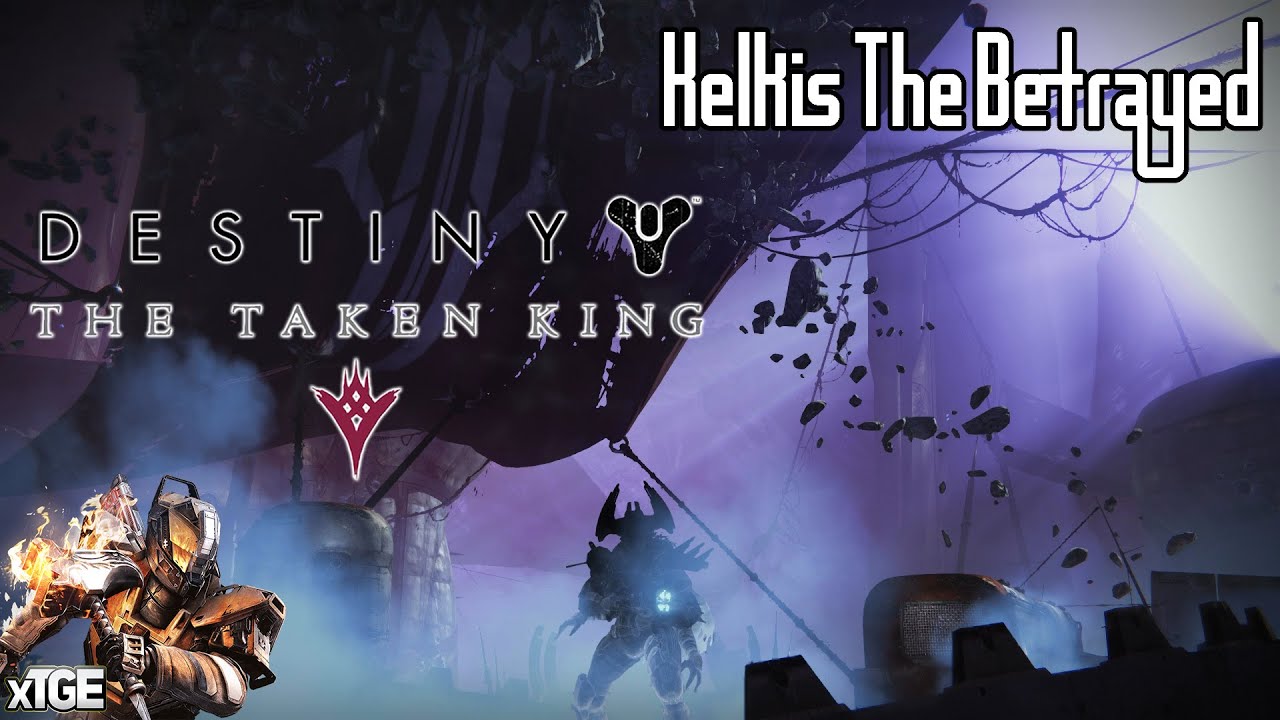 Destiny: The Taken King - Kelkis The Betrayed