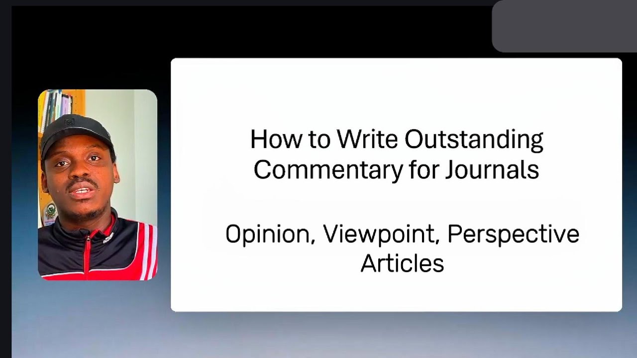 How to Write Commentary & Opinion Pieces for Journals