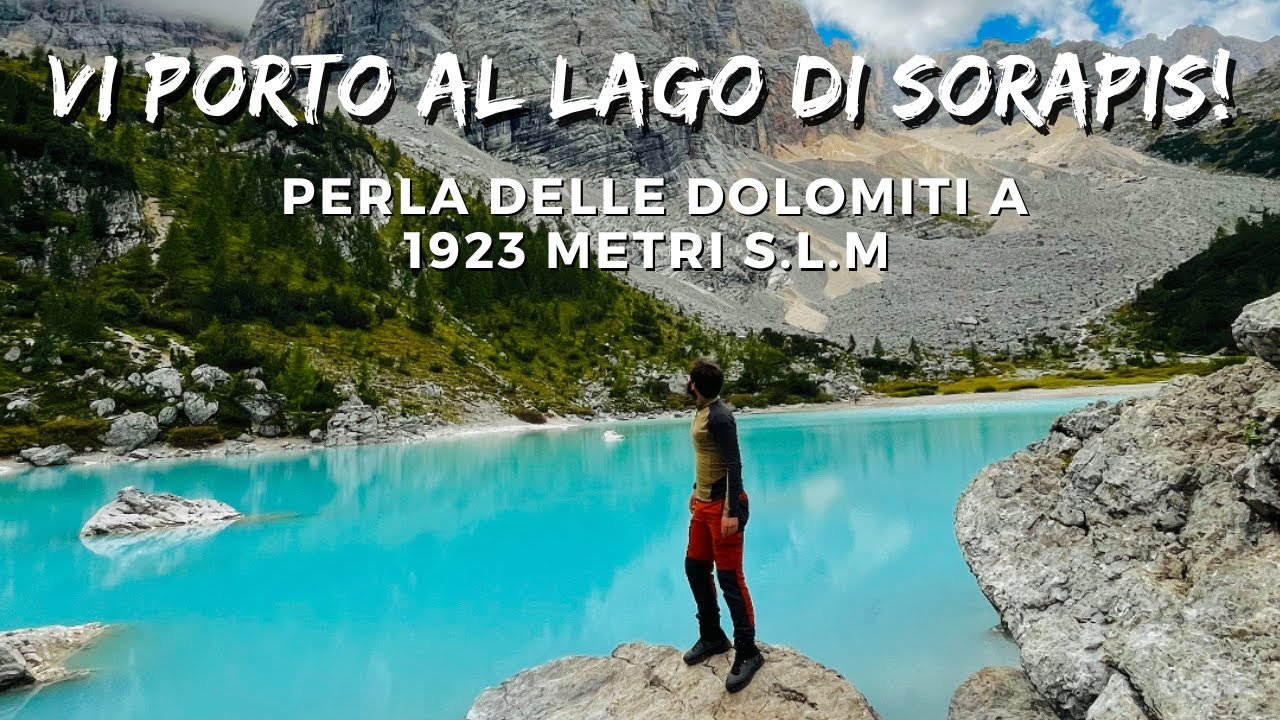 LAGO DI SORAPIS - Perla delle Dolomiti a 1923 metri s.l.m.