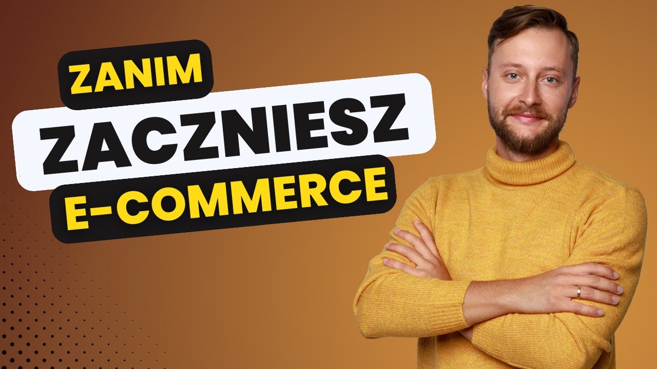 7 etapów przed otworzeniem sklepu internetowego | E-commerce