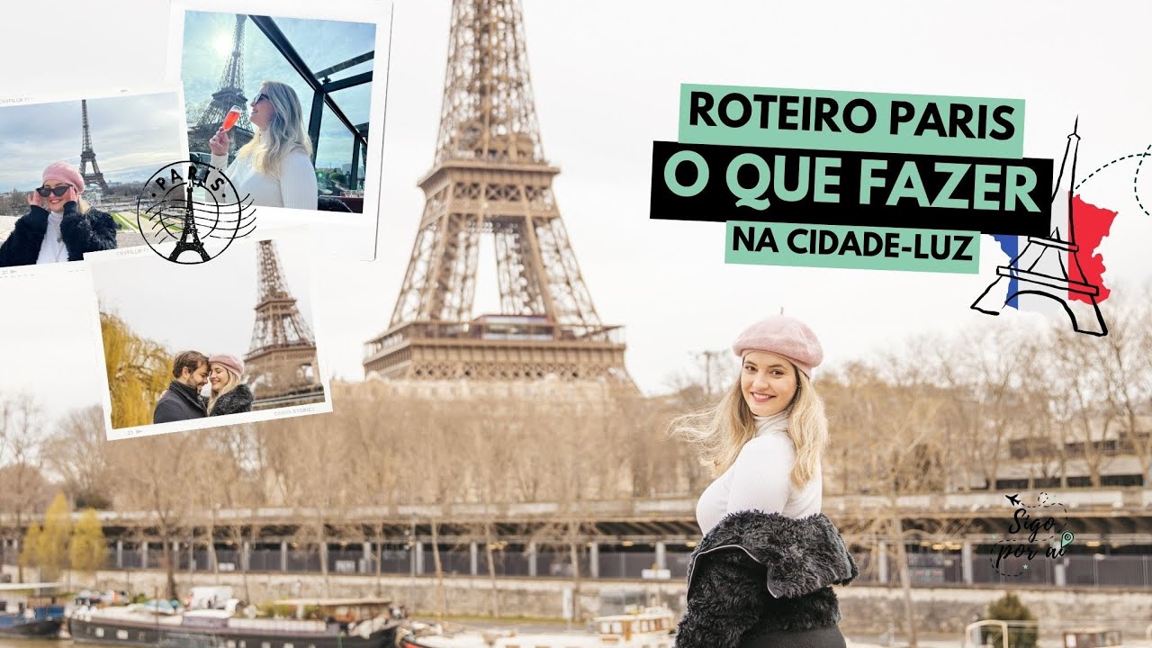 Roteiro Paris - O Que Fazer, Onde Comer, Passeios e Dicas 🇫🇷🥖