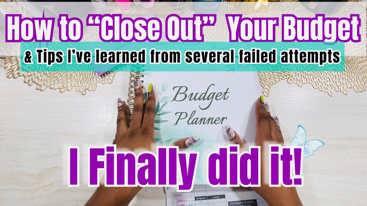 How to Close Out Your Budget | Budget Vs. Actual Spending | Budget For Beginners