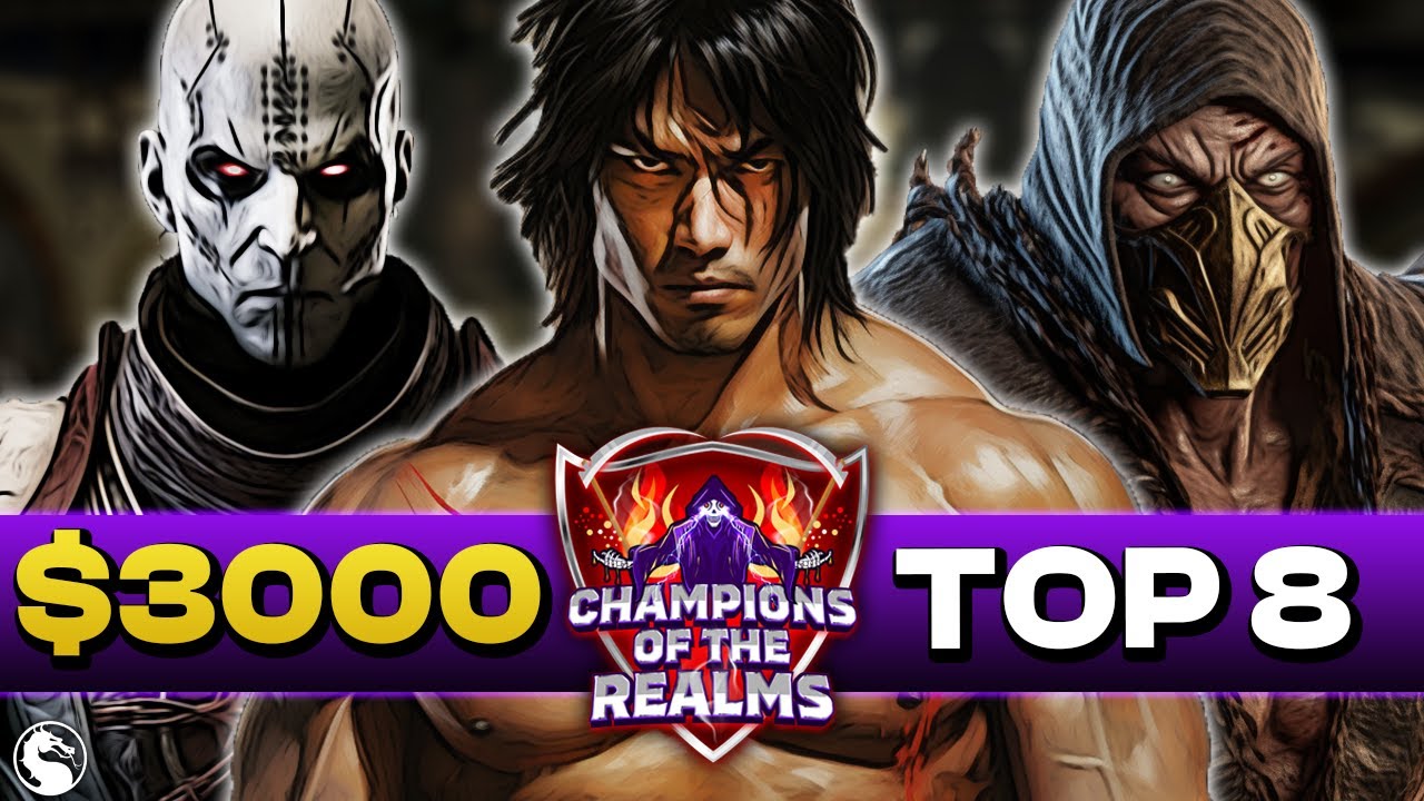 Champions of the Realms - $3000 Top 8 FINALS Mortal Kombat X Tournament!