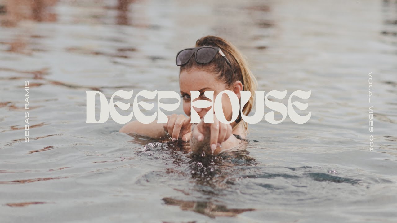 Vocal Vibes: Elegant Deep House Mix 001 by Sebas Ramis