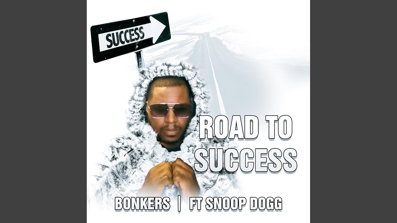 ROAD TO SUCCESS (feat. SNOOP DOGG)