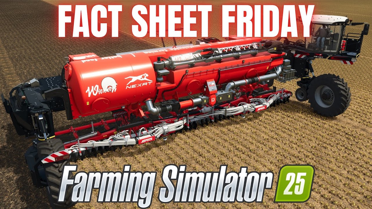 NEXAT FACT SHEETS - Farming Simulator 25