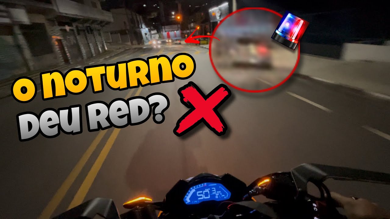 NOTURNO DE DR160 🔥