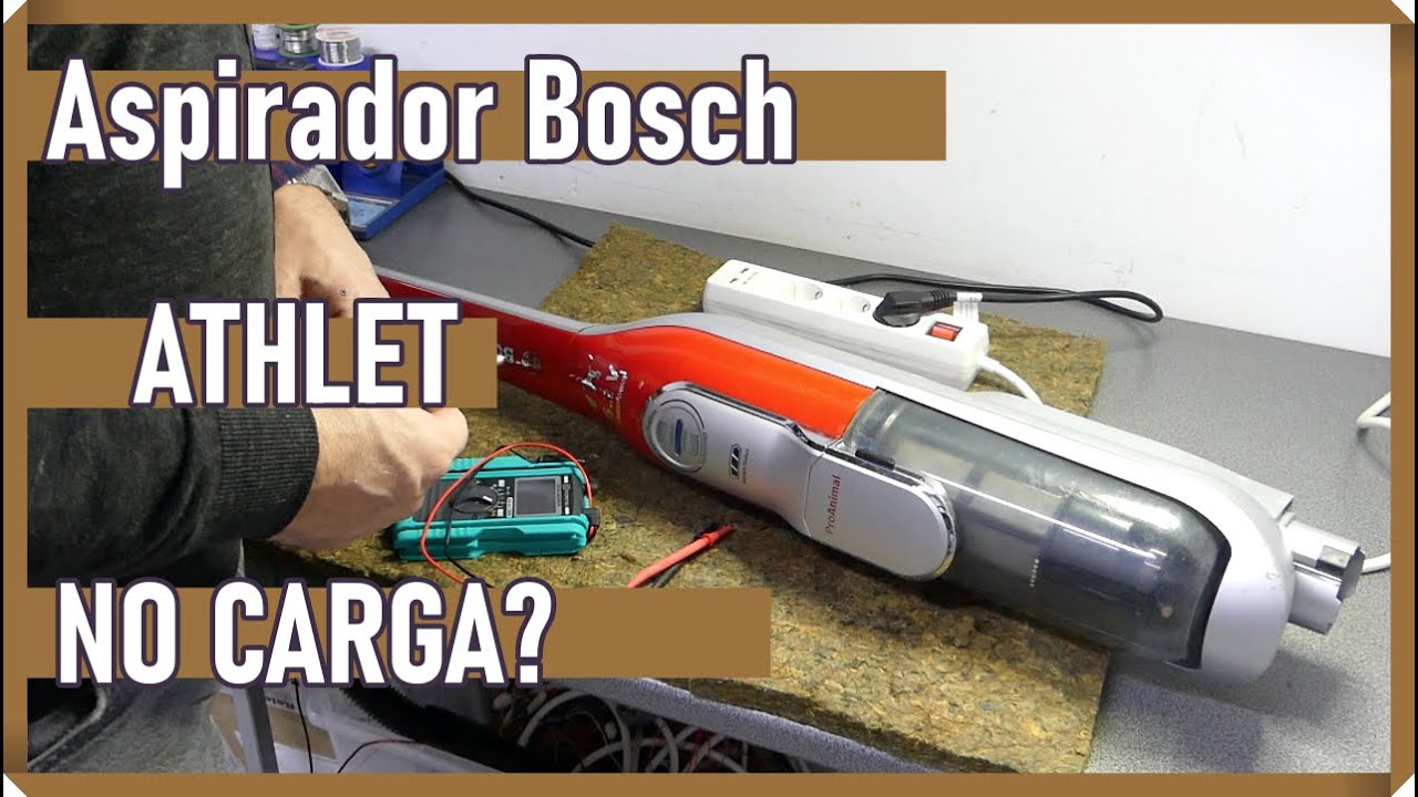 Aspirador Athlet de Bosch, no carga. Athlet Vacuum Cleaner from Bosch, not charging .
