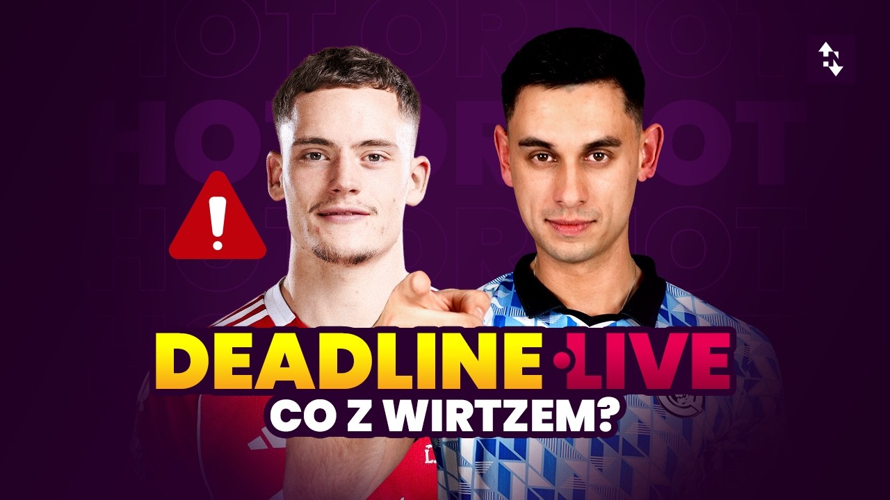 CO ZROBIĆ Z WIRTZEM I MUKIELE? WYBIERAMY SKŁADY NA GW28 | DEADLINE LIVE Hot or Not? 2025/26 GW28
