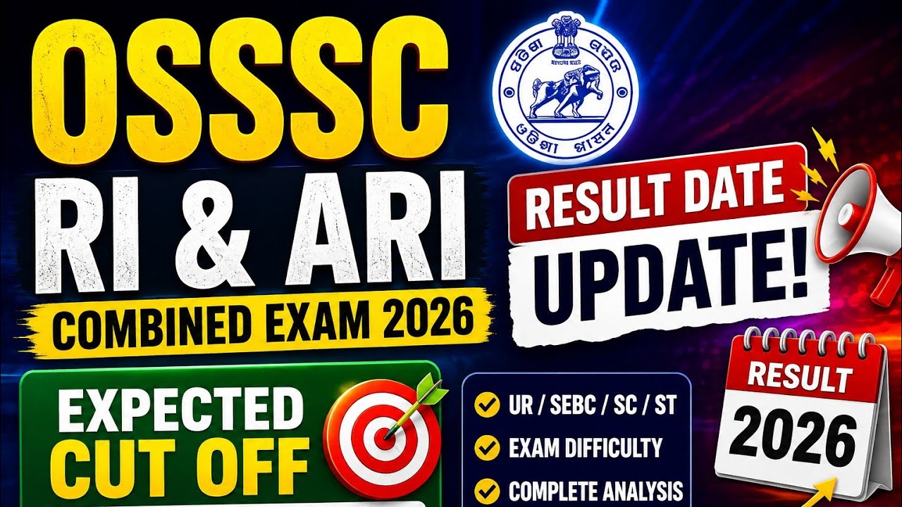 OSSSSC RI & ARI Result 2026 Date 🔥 Expected Cut Off Analysis | RI ARI Combined Exam Result Update