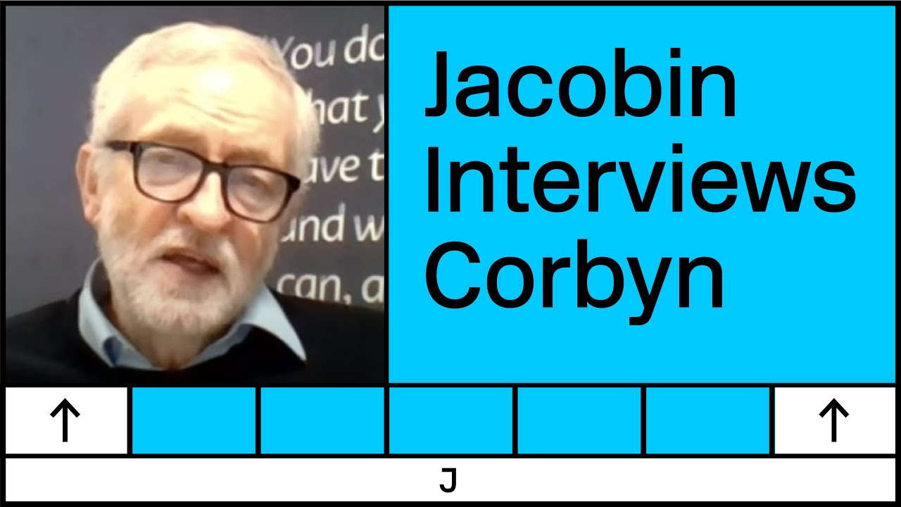 Jeremy Corbyn on COVID, Thatcherism, and Bernie Sanders &ndash; 2021 Interview