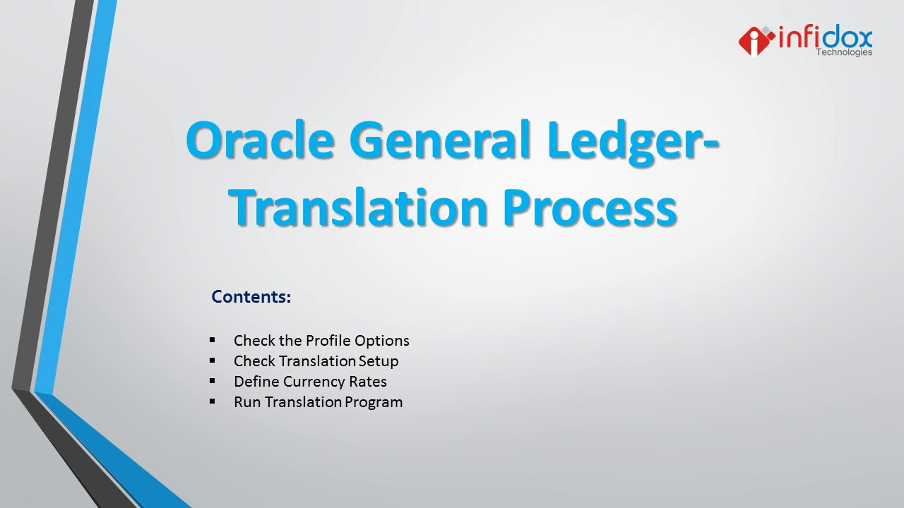 Infidox Technologies || Oracle EBS General Ledger- Translation Process