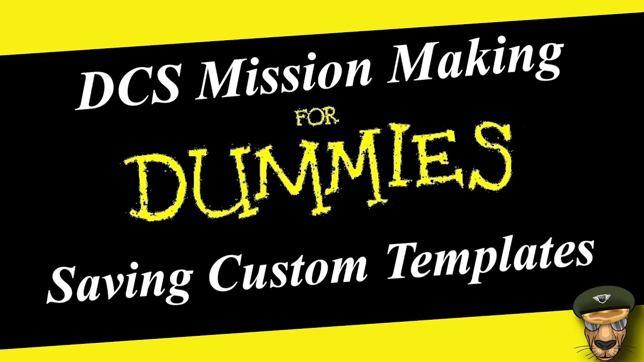 DCS World Mission Editor Series (Saving Custom Templates)