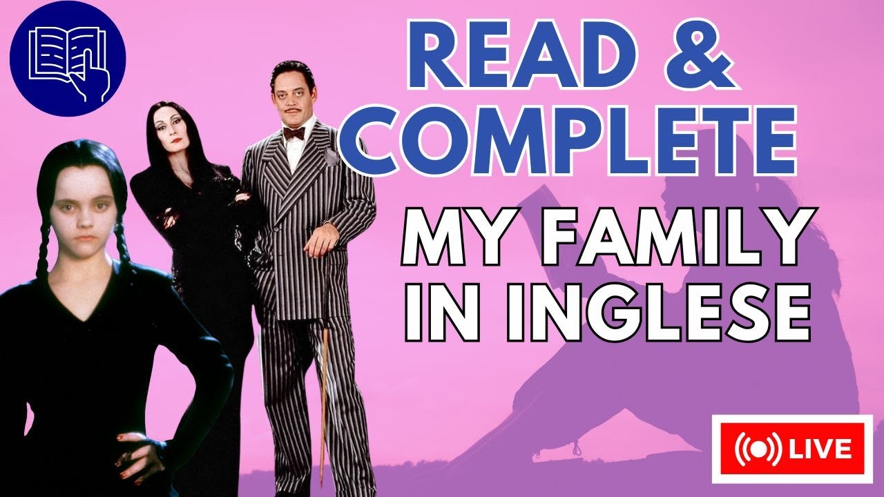 Reading Interattivo -  Vocabolario della famiglia in inglese - Live per Principianti! A1.1