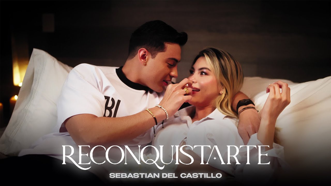 Reconquistarte - Sebastian del Castillo (Video Oficial)