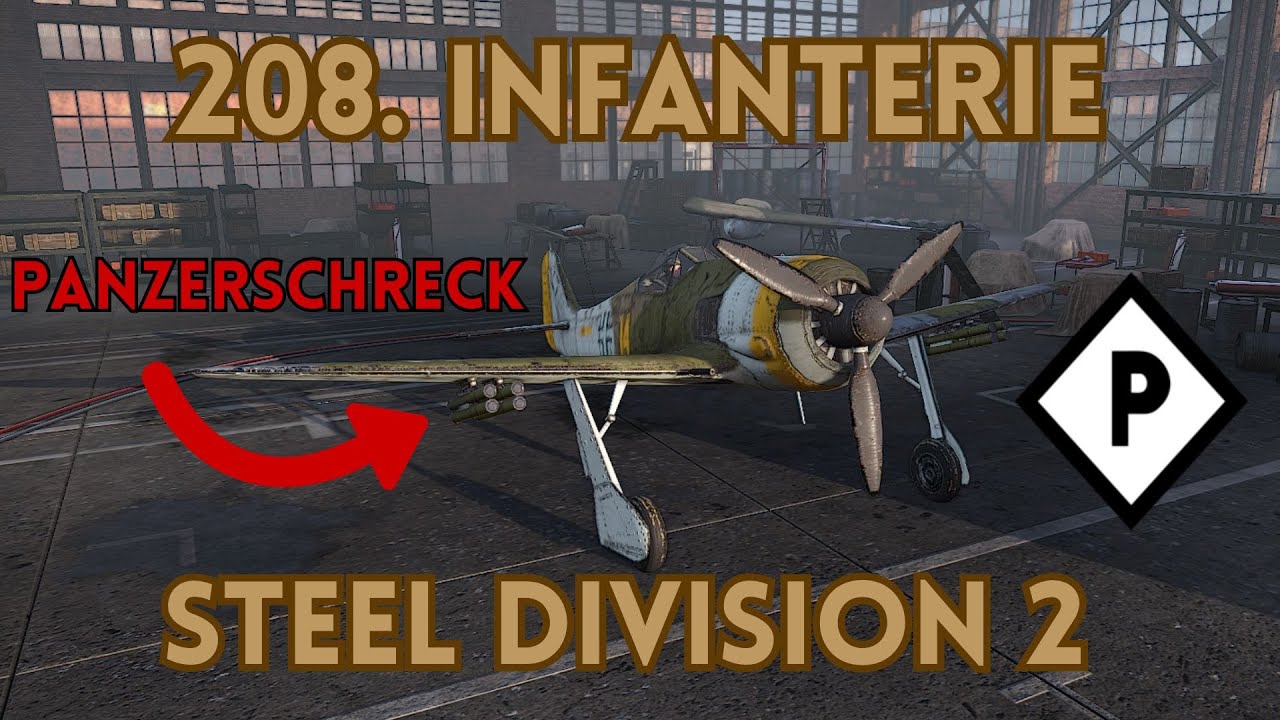 208. INFANTERIE : AVIONS AVEC PANZERSCHRECKS !? | Présentation & Gameplay 1v1 || Steel Division 2 FR