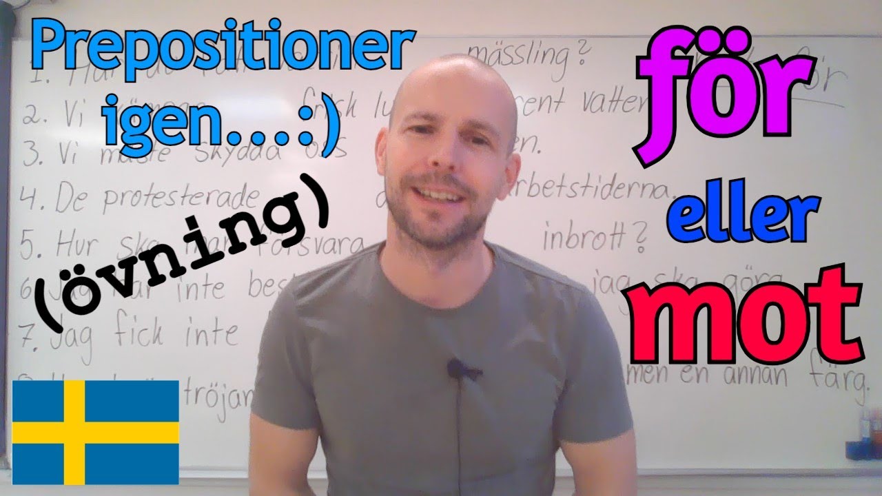 Övning i prepositioner, mot eller för, SFI