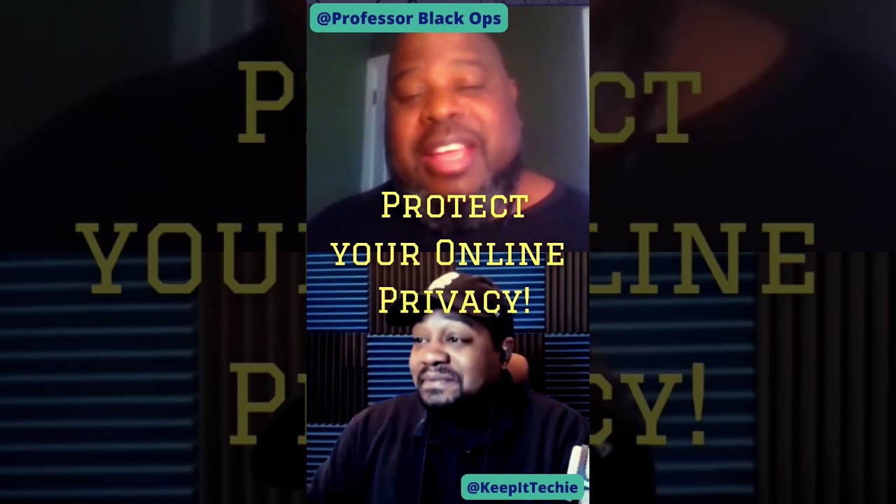 Protect your Online Privacy. @professorblackops-cybersec1168